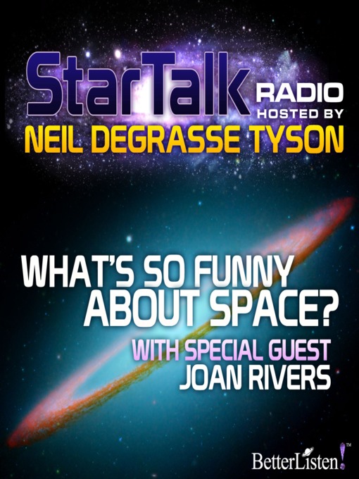 Title details for Star Talk Radio, Season 1 Episode 13 by Neil DeGrasse Tyson - Wait list